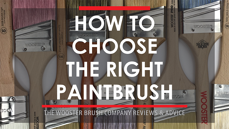 How to Choose the Right Paintbrush