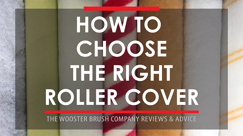 How to Choose the Right Roller Cover